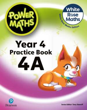 Staneff, T: Power Maths 2nd Edition Practice Book 4A de Josh Lury