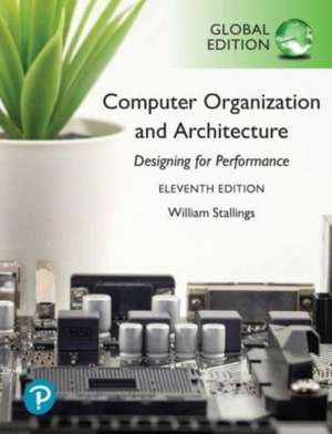 Computer Organization and Architecture, Global Edition de William Stallings