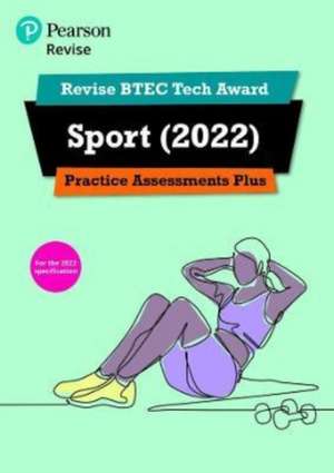 Pearson REVISE BTEC Tech Award Sport Practice Plus - for 2025 and 2026 exams de Jenny Brown