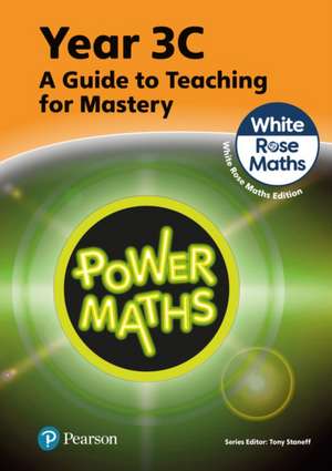 Power Maths Teaching Guide 3C - White Rose Maths edition de Josh Lury