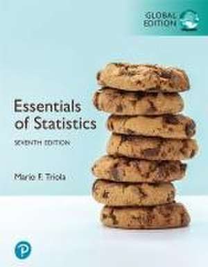 Essentials of Statistics, Global Edition de Mario Triola