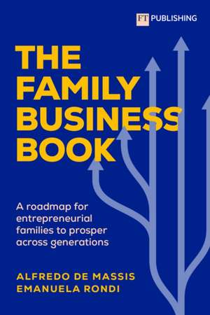 De Massis, A: Family Business Book: A roadmap for entreprene de Emanuela Rondi