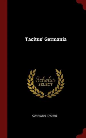 Tacitus' Germania de Cornelius Tacitus