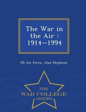 The War in the Air de Alan Stephens