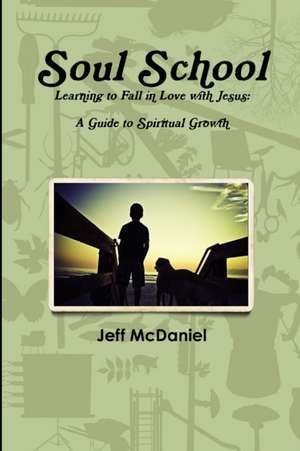 Soul School de Jeff McDaniel