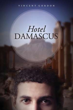 Hotel Damascus de Vincent Gordon