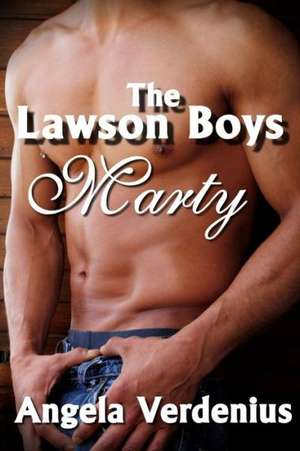 The Lawson Boys: Marty de Angela Verdenius