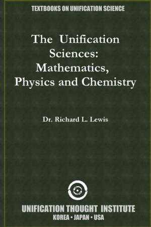 The Unification Sciences de Richard L. Lewis