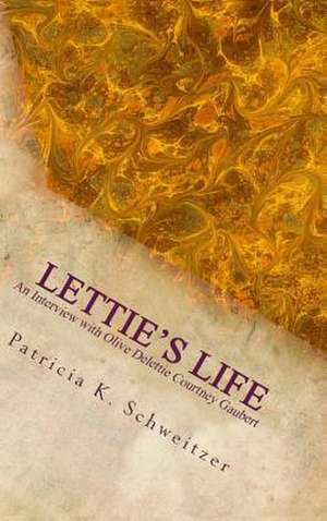 Lettie's Life de Patricia Schweitzer