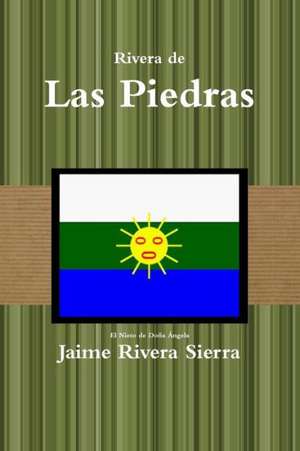 Rivera de Las Piedras de Jaime Rivera Sierra