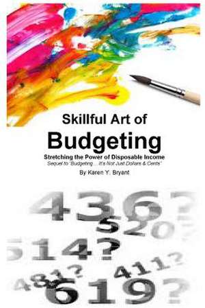 Skillful Art of Budgeting de Karen Y. Bryant