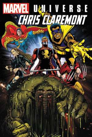 Marvel Universe by Chris Claremont de Chris Claremont