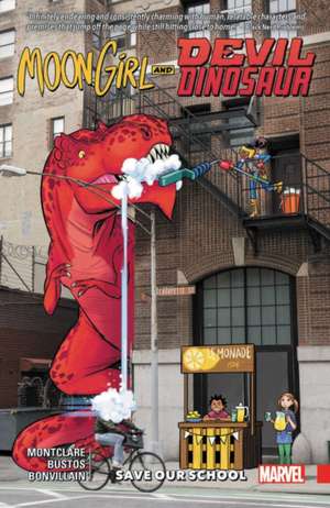 Moon Girl And Devil Dinosaur Vol. 6: Save Our School and