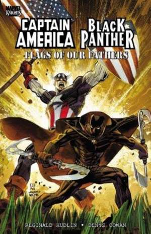 Captain America/Black Panther: Flags of our Fathers (New Printing) de Reginald Hudlin