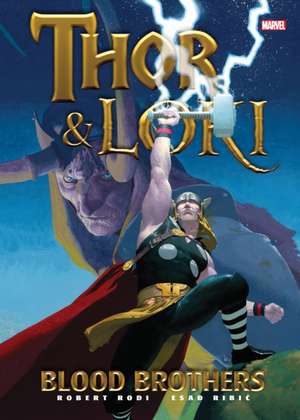 Thor & Loki: Blood Brothers de Robert Rodi