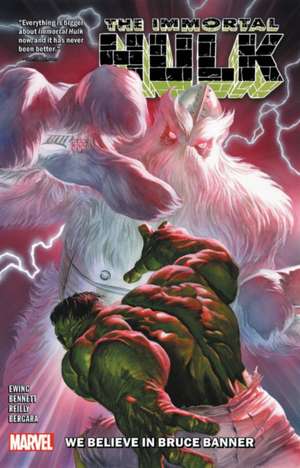 Immortal Hulk Vol. 6: We Believe In Bruce Banner de Al Ewing