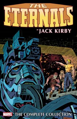 Eternals by Jack Kirby: The Complete Collection de Jack Kirby