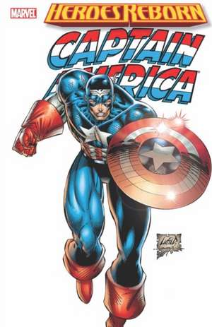 Heroes Reborn: Captain America de Rob Liefeld