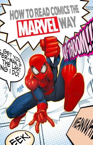 How to Read Comics the Marvel Way de Christopher Hastings