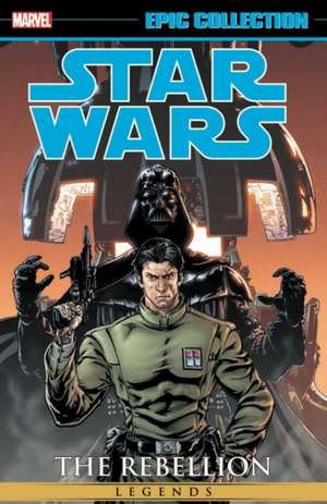 Star Wars Legends Epic Collection: The Rebellion Vol. 4 de Rob Williams