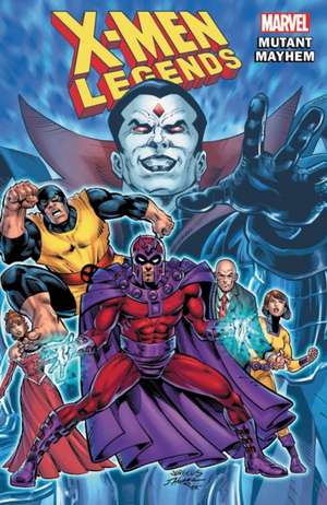 X-Men Legends Vol. 2: Mutant Mayhem de Larry Hama