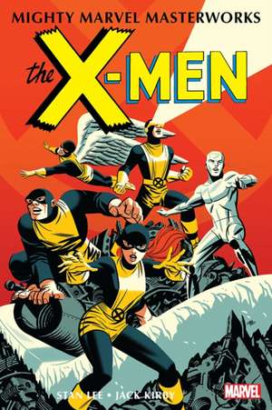 Mighty Marvel Masterworks: The X-Men Vol. 1 - The Strangest Super-Heroes of All de Stan Lee