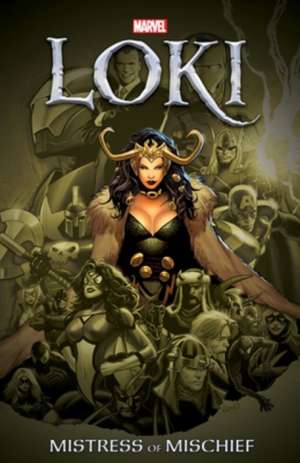 Loki: Mistress of Mischief de J. Michael Straczynski