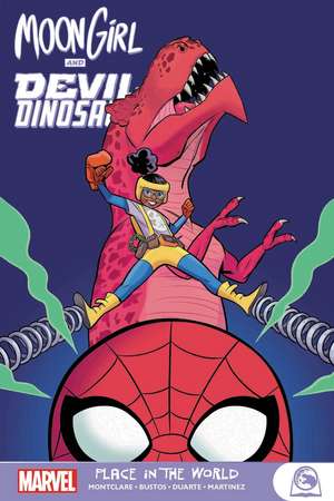 Moon Girl And Devil Dinosaur: Place In The World de Brandon Montclare