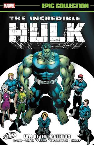 Incredible Hulk Epic Collection: Fall Of The Pantheon de Peter David