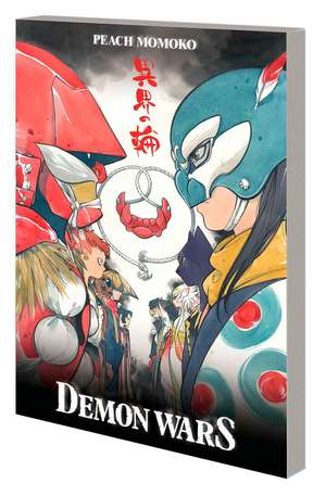 Demon Wars Treasury Edition de Peach Momoko