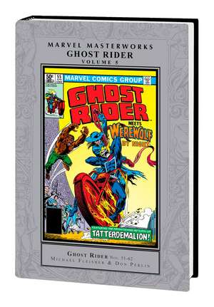 Marvel Masterworks: Ghost Rider Vol. 5 de Michael Fleisher