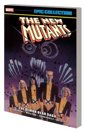 New Mutants Epic Collection: The Demon Bear Saga de Chris Claremont