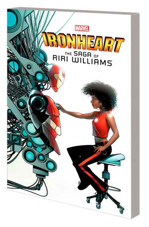 Ironheart: The Saga of Riri Williams de Brian Michael Bendis