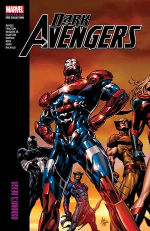 Dark Avengers Modern Era Epic Collection: Osborn's Reign de Brian Michael Bendis