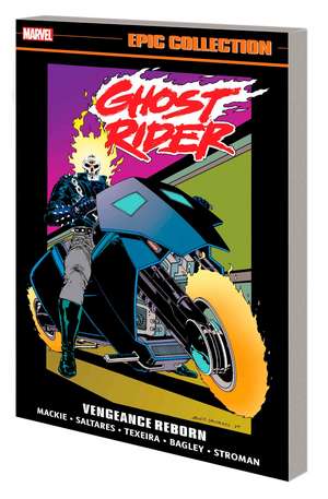 Ghost Rider: Danny Ketch Epic Collection: Vengeance Reborn de Howard MacKie