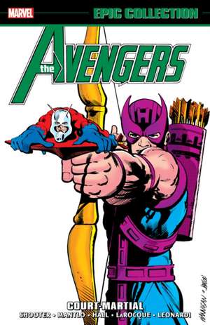 Avengers Epic Collection: Court Martial de Jim Shooter