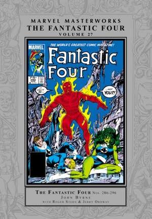 Marvel Masterworks: The Fantastic Four Vol. 27 de John Byrne