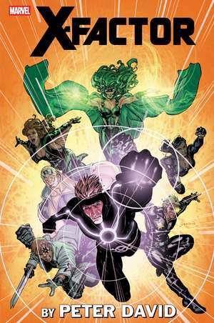 X-Factor by Peter David Omnibus Vol. 4 de Peter David