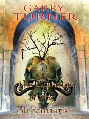 The Equinox of the Alchemists de Garry Turner