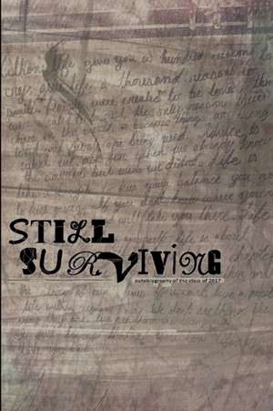 Still Surviving de autobiography of the Class of 2017