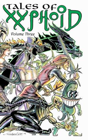 Tales of Xyphoid Volume 3 Hardcover de John Morgan Curtis