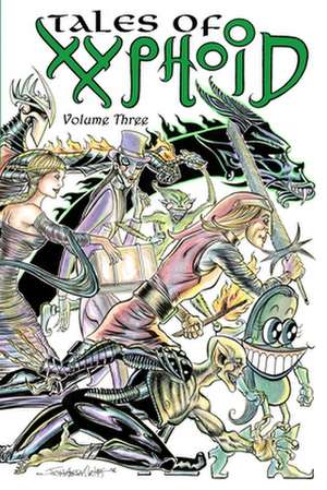 Tales of Xyphoid Volume 3 de John Morgan Curtis