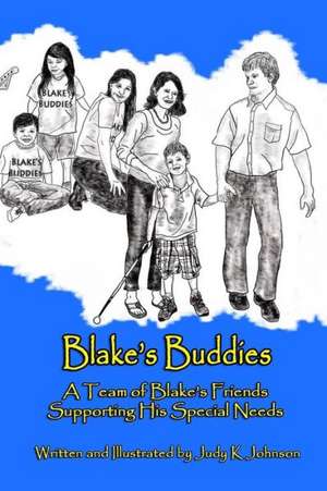 Blake's Buddies de Judy K. Johnson