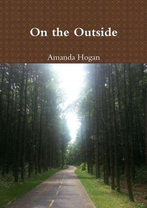 On the Outside de Amanda Hogan