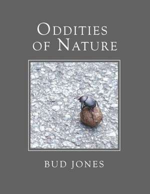 Oddities of Nature de Bud Jones