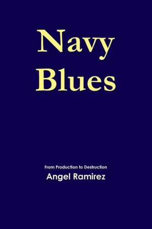 Navy Blues de Angel Ramirez