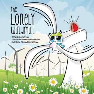 The Lonely Windmill de Glen Hoffmann