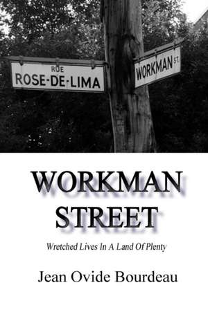 WORKMAN STREET de Jean Ovide Bourdeau