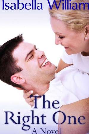 The Right One de Isabella William