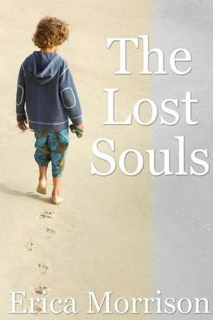 The Lost Souls de Erica Morrison